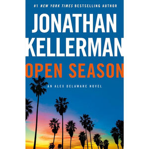 Open Season (Alex Delaware #40) by Jonathan Kellerman | Paperback | Thriller